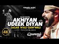 Akhiyan Udeek Diyan Sagar Wali Qawwali 2 0 Live Performance Ustad Nusrat Fateh Ali Khan