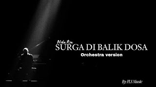 Download lagu Nida Ria - Surga Di balik dosa|Orchestra Version Megah|PLS music mp3