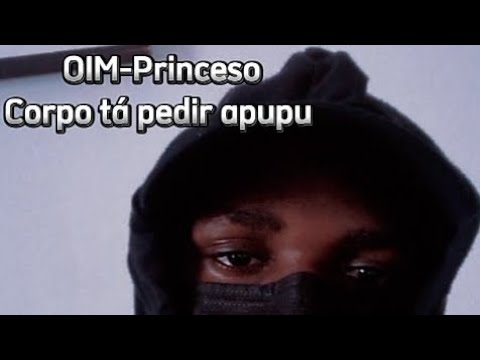 OIM-Princeso_"Corpo tá pedir apupu"(oficial áudio)