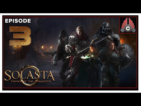 CohhCarnage Plays Solasta: Crown of the Magister Early Access - Episode 3