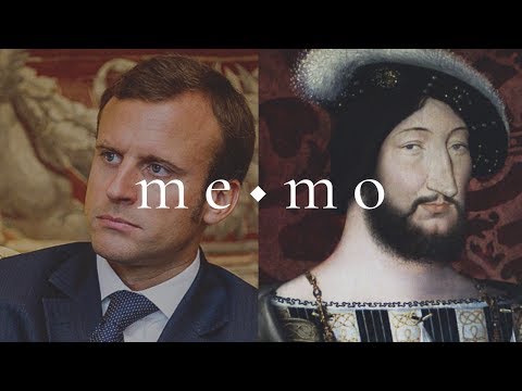 Patronising French Culture – Emmanuel Macron & Francis I. [me:mo]