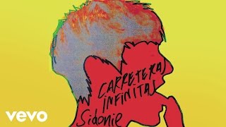 Sidonie - Carreteras Infinitas (Audio)