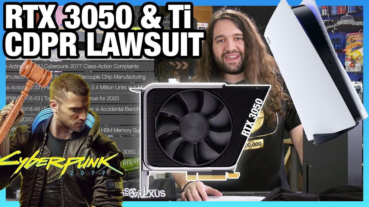 HW News - Cyberpunk 2077 Lawsuits, RTX 3050, Intel Told to Spin-Off Fabs, PlayStation 5 Sales