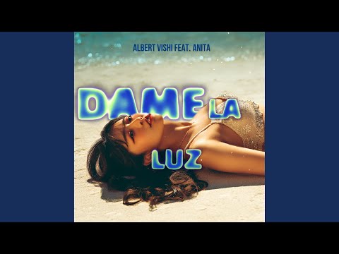 Dame La Luz (feat. Anita)