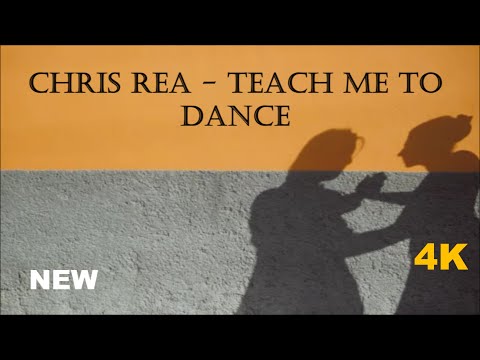 Chris Rea - Teach Me to Dance 2025 ( HD)