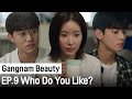 The Seat Next To Me Is You Gangnam Beauty Ep 9 Highlight