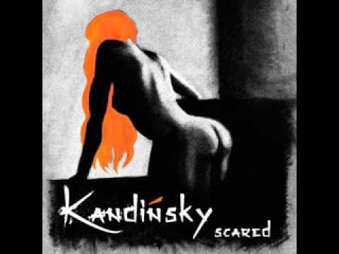 Kandinsky - Scared