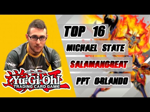Orlando Yugioh Pro-Play Tour Top 16 - Salamangreat Ft. Michael State