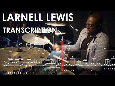 Larnell Lewis Drum Solo Transcription – 'The City Lights'