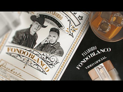 Fondo Blanco – Pasabordo 🥃💔 | Video Oficial | Despecho