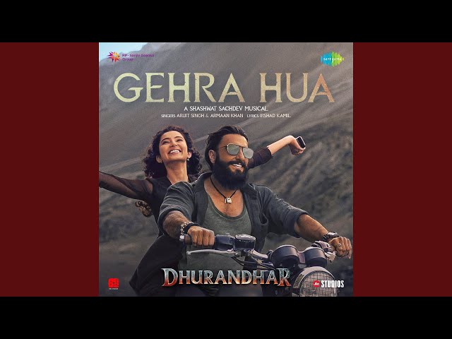 Gehra Hua (From "Dhurandhar") SDDEFAULT Thumbnail