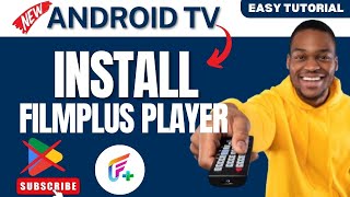 How to Install FilmPlus Player App on ANY Android TV in 2026 (Without Google Pla