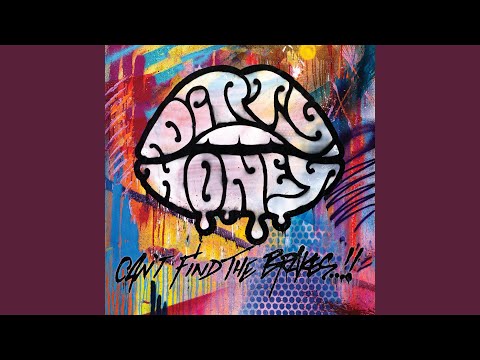 Cant Find The Brakes - Dirty Honey