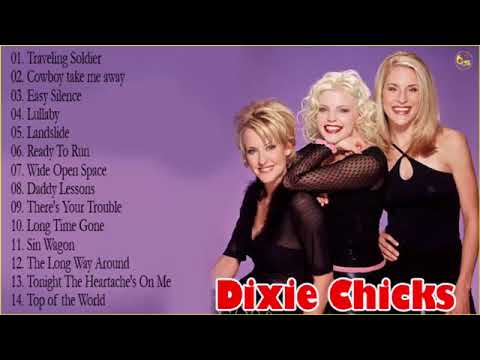 Best of DIXIE CHICKS [Playlist]