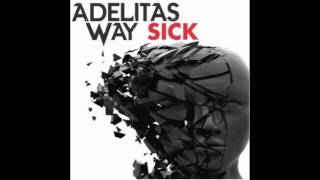Adelitas Way - Sick