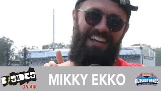 B-Sides On-Air: Interview - Mikky Ekko at Outside Lands 2018