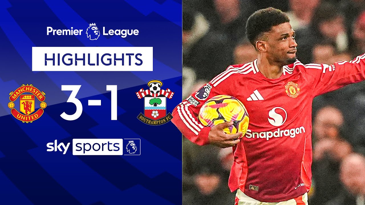 Amad scores hat-trick in 12 minutes! 🤯 | Man United 3-1 Southampton | Premier League highlights