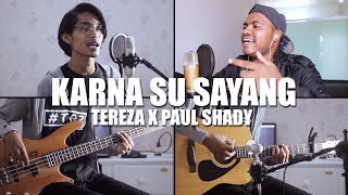 Download lagu KARNA SU SAYANG - NEAR Ft. DIAN SOROWEA (Tereza Feat. Paul Shady Rearranged Cover) mp3