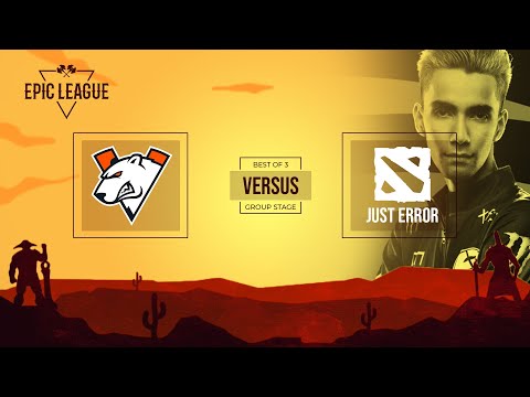 Virtus.Pro vs Just Error Game 3 (BO3) | EPIC GAME! | Epic League Division 1 Group Stage