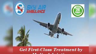 Get Finest Medical Treatment by Air Ambulance from Coimbatore