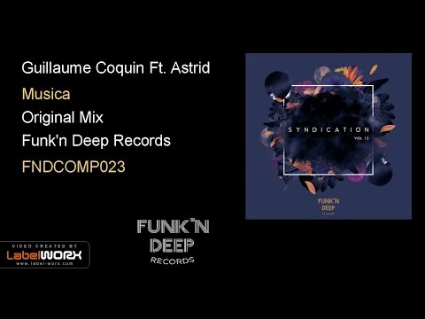 Guillaume Coquin Ft. Astrid - Musica (Original Mix)