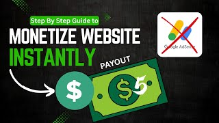 Monetize Your Blog Website Instantly And Start Earning in 2025