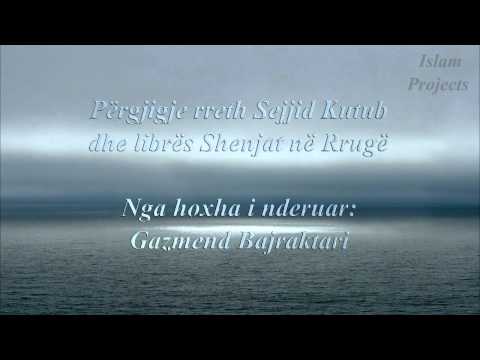 Pergjigje rreth Sejjid Kutub dhe libres Shenjat ne Rruge