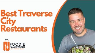 Best Traverse City Restaurants