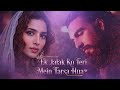 Ek Jalak Ko Teri Mein Tarsa Hua Dhurandhar 2 Sad Song Vibe SurNoor