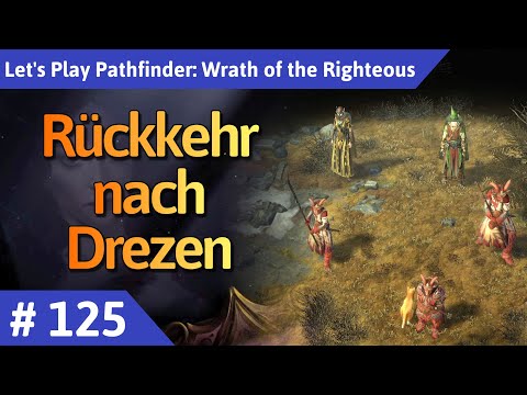 Pathfinder: Wrath of the Righteous deutsch Teil 125 - Rückkehr nach Drezen Let's Play