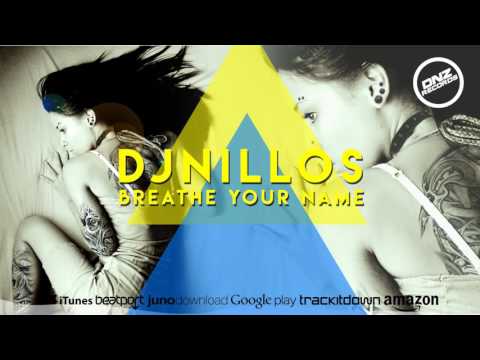 DNZF253 // DJ NILLOS - BREATHE YOUR NAME (Official Video DNZ RECORDS)