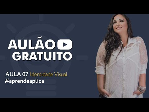 AULAO 07 - Identidade Visual