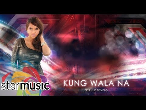 Kung Wala Na - Jerianne Templo (Lyrics) | The X  - Factor Philippines