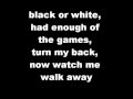 bleeding in stereo - black or white lyrics 