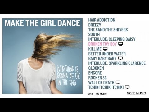 Make The Girl Dance - Broken Toy Boy