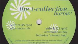 The T-Collective ‎– Burnin' (After Hours Mix)(2000)