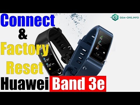 HUAWEI Band 3E Unboxing, Setup, Connect to Phonet & Factory Reset