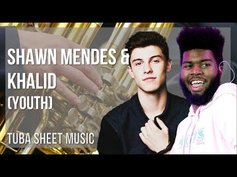 Tuba Sheet Music: How to play Shawn Mendes & Khalid by Youth