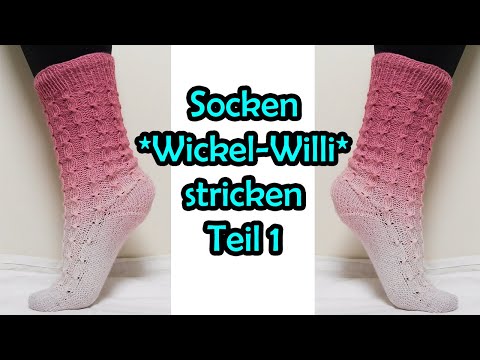 Socken *Wickel-Willi* stricken Teil 1 - Romy Fischer Strickanleitung