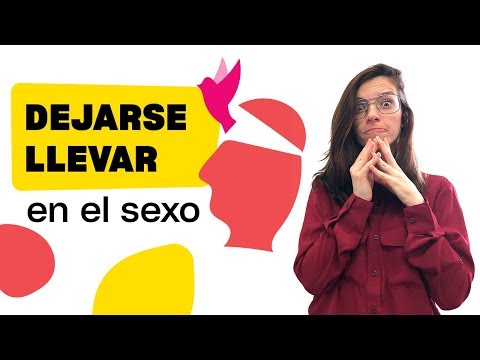 5 pasos para dejarse llevar en el sexo y tener orgasmos