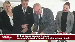 Canlı Yayın - Manisa BŞB Başkanı Cengiz Ergün