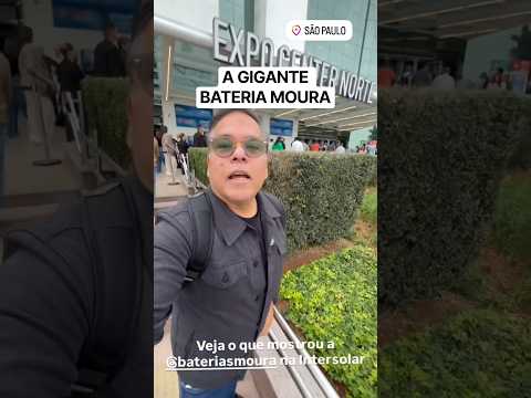 Um pouco da gigante Batetia Moura na Intersolar 2027.#Moura #bateriamoura