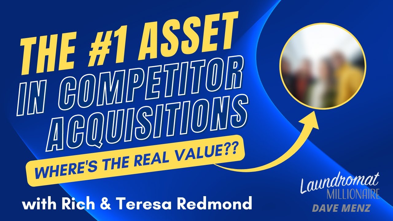 The #1 Asset in Competitor Acquisitions w/Rich & Teresa Redmond