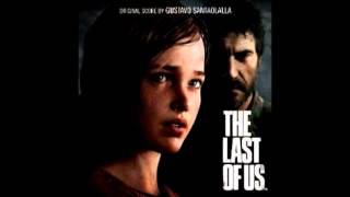 The Last of Us OST: "Returning" by Gustavo Santaolalla