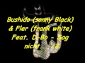 Bushido (Sonny Black) & Fler (Frank White) feat D ...