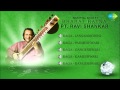 Immortal Sitar By Pandit Ravi Shankar | Hindustani Classical Instrumental Audio Jukebox
