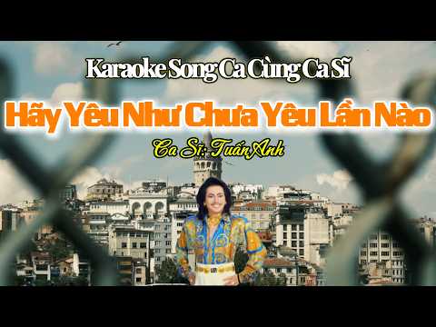 123. Hãy Yêu Như Chưa Yêu Lần Nào