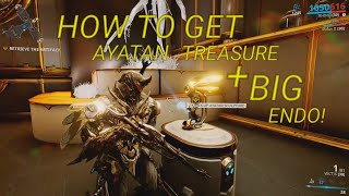 Warframe | Easy How to Get/ Power and Sell AYATAN Sculpures! Big Endo! (Subscribe)