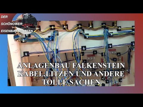 Märklin C Gleis Modelleisenbahn Anlagenbau Falkenstein Folge 13 Kabel, Litzen & andere tolle Sachen