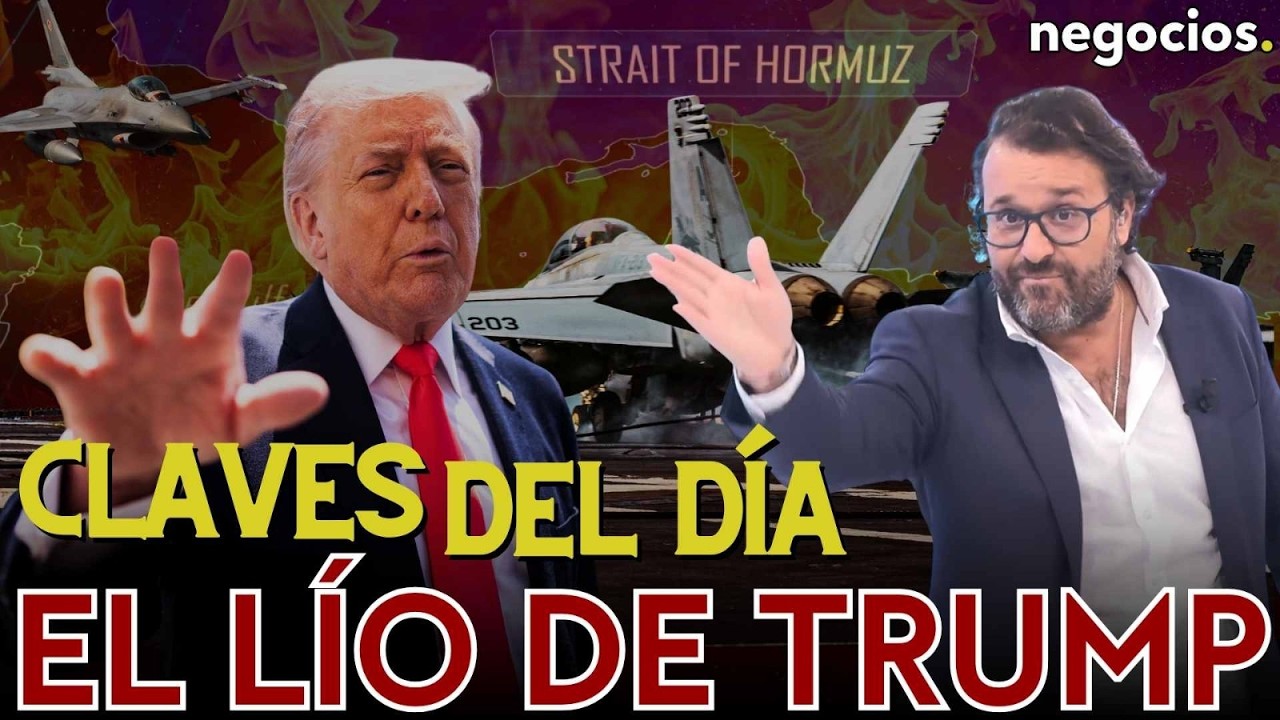 Claves del día: El lío de Trump en Irán, debacle económica europea y la IA ataca de nuevo al empleo - Negocios TV